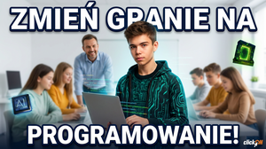 Bezpłatne warsztaty programistyczne „clickON – zmień granie na programowanie!” w Wyszkowie