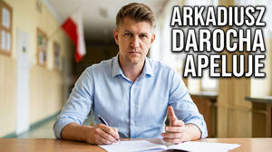 Apel Arkadiusza Darochy do premiera Donalda Tuska o bezpieczeństwo w szkołach