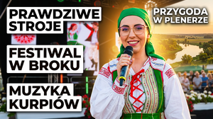 Ogólnopolski Nadbużański Festiwal Muzyki, Tańca i Śpiewu Kurpiowskiego – Relacja z 46. Dni Broku 2026