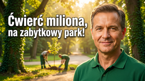 Ćwierć miliona złotych na odtworzenie drzewostanu w zabytkowym parku Wyszków
