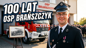 100-lecie OSP Brańszczyk – Stulecie Służby dla Społeczności