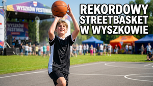 Rekordowy Turniej Streetbasket w Wyszkowie podczas Bug Nature Festival