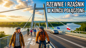 Most na Narwi łączący gminy Rzewnie i Rząśnik połączył brzegi, powiaty i ludzi