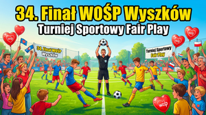 34. finał WOŚP w Wyszkowie - turnieje sportowe w duchu fair play