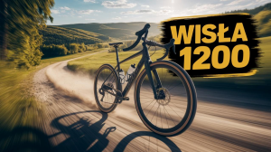 Wisła 1200 - Ultra dla Gravelowca