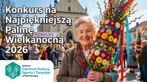 Konkurs na Najpiękniejszą Palmę Wielkanocną 2026