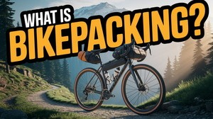Czym jest bikepacking?