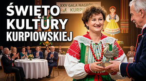 Nagrody Prezesa Związku Kurpiów (Kurpik) – Jubileuszowa XXV Gala Wręczenia w Lelisie