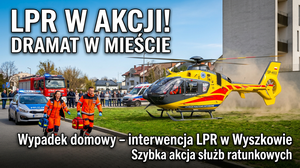 Wypadek domowy Wyszków śmigłowiec LPR - Interwencja w centrum miasta