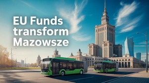 Mazowsze tętni życiem – turystyka, zdrowie, edukacja i inwestycje z unijnym wsparciem