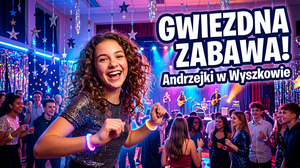 Gwiezdna Impreza Andrzejkowa w Ośrodku Szkolno-Wychowawczym w Wyszkowie