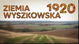 Rok 1920 w Wyszkowie i na ziemi wyszkowskiej: Co musisz wiedzieć?
