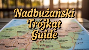 Nadbużański Trójkąt w Wyszkowie: Przewodnik