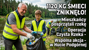 Operacja Czysta Rzeka w Hucie Podgórnej: 1120 kg Odpadów Zebranych przez Lokalną Społeczność