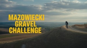 Mazowiecki Gravel (ultramaraton) 2025: Zdobądź się na to!