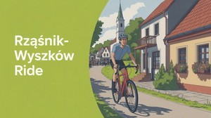 Odkryj atrakcyjną drogę rowerową Rząśnik - Wyszków