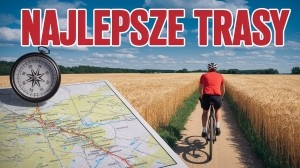 Najlepsze trasy rowerowe na Mazowszu - odkryj lokalne perły!