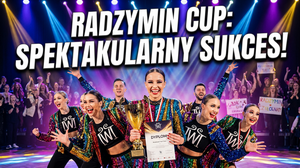 Wyszkowski Teatr Tańca Triumphuje na Ogólnopolskim Turnieju FAN DANCE Radzymin Cup