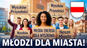 Dzień Nadania Wyszkowowi Praw Miejskich - Młodzieżowa Inicjatywa dla Przyszłości Miasta
