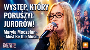 Maryla Modzelan Zachwyciła w Must Be The Music - Występ Wokalny, Który Poruszył Jurorów