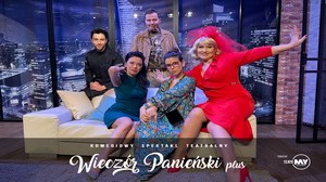 Wieczór Panieński Plus w Wyszkowie – komedia, która rozbawi do łez