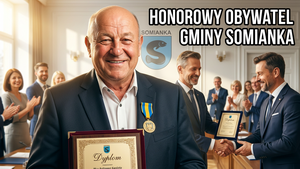 Andrzej Ruciński Honorowy Obywatel Gminy Somianka – Wyróżnienie za Wieloletnie Zaangażowanie