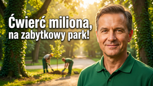 Ćwierć miliona złotych na odtworzenie drzewostanu w zabytkowym parku Wyszków