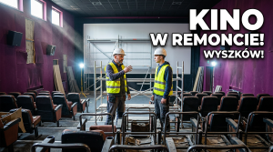 Modernizacja kina WOK Hutnik Wyszków – kompleksowy remont sali kinowej po 13 latach