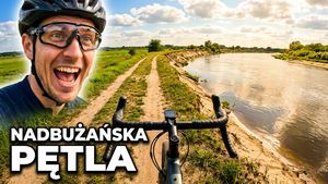 Nadbużańska Pętla: Rowerem przez Wyszków, Brok i Kamieńczyk