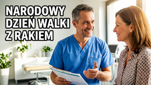 Narodowy Dzień Walki z Rakiem – Profilaktyka Ratuje Życie