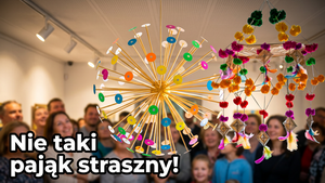 Nie taki pająk straszny – wystawa pająków ludowych w Wyszkowie