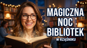 Noc Bibliotek w Rząśniku