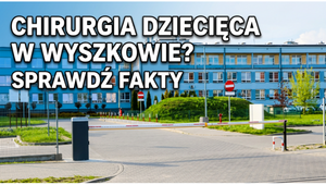 Opieka ortopedyczna i chirurgiczna dzieci w wyszkowskim szpitalu – stan analiz