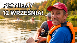 Spływ im. Pawła Mieczkowskiego ma nowy termin. Wydarzenie odbędzie się 12 września